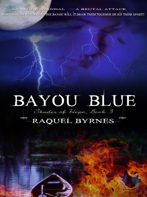 Title details for Bayou Blue by Raquel Byrnes - Available